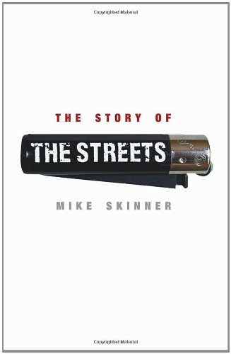 The Story Of The Streets Mike Skinner