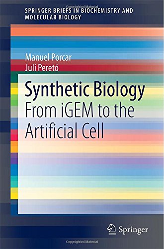 Synthetic Biology From Igem To The Artificial Cell 2014th Edition Manuel Porcar