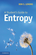 A Students Guide To Entropy 1st Edition Don S Lemons