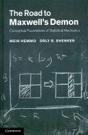 The Road To Maxwells Demon Conceptual Foundations Of Statistical Mechanics Illustrated Hemmo