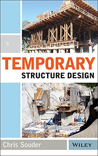 Temporary Structure Design 1st Edition Christopher Souder