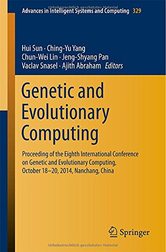 Genetic And Evolutionary Computing Proceeding Of The Eighth International Conference On Genetic And Evolutionary Computing October 1820 2014 In Intelligent Systems And Computing 2015th Edition Hui Sun