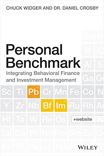 Personal Benchmark Integrating Behavioral Finance And Investment Management 1st Edition Charles Widger