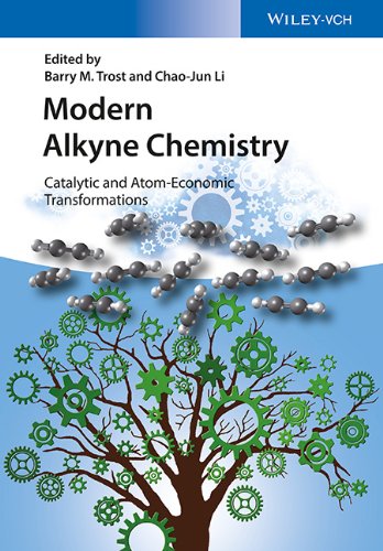 Modern Alkyne Chemistry Catalytic And Atomeconomic Transformations 1st Edition Barry M Trost