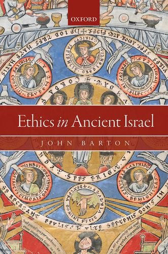 Ethics In Ancient Israel John Barton