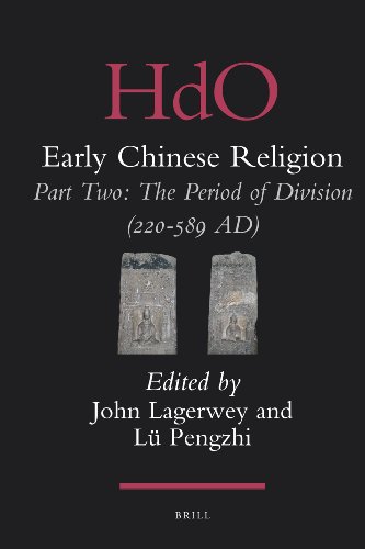 Early Chinese Religion Part 2 The Period Of Division 220589 Ad 2 Volume Set John Lagerwey