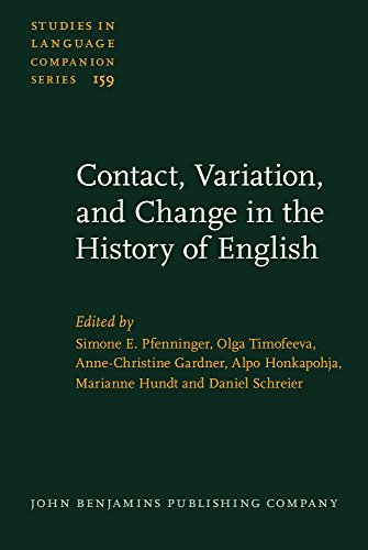 Contact Variation And Change In The History Of English Simone E Pfenninger