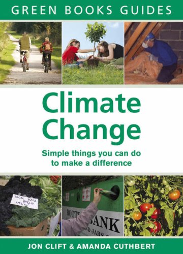 Climate Change Simple Things You Can Do To Make A Difference Jon Clift