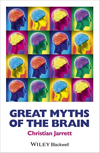 Great Myths Of The Brain 1st Edition Christian Jarrett
