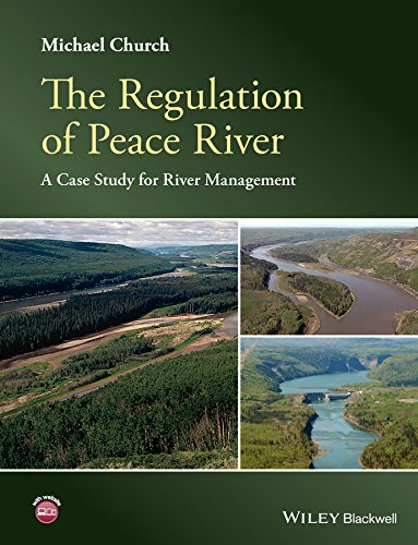 The Regulation Of Peace River A Case Study For River Management 1st Edition Michael Church