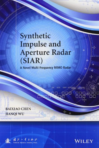 Synthetic Impulse And Aperture Radar Siar A Novel Multifrequency Mimo Radar 1st Edition Baixiao Chen