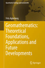 Geomathematics Theoretical Foundations Applications And Future Developments 1st Edition Frits Agterberg Auth