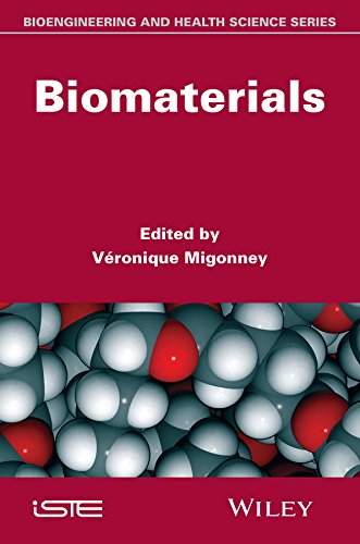 Biomaterials 1st Edition Véronique Migonney
