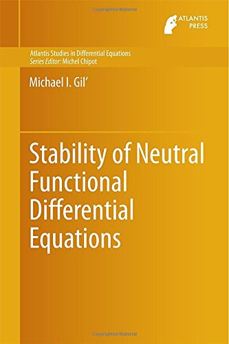 Stability Of Neutral Functional Differential Equations 2014th Edition Michael Gil