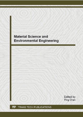 Material Science And Environmental Engineering Selected Peer Reviewed Papers From The 2014 International Conference On Material Science And 2123 2014 Ping Chen