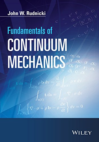 Fundamentals Of Continuum Mechanics 1st Edition John W Rudnicki