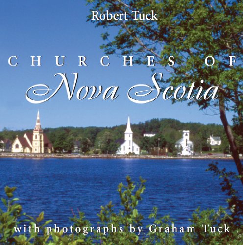 Churches Of Nova Scotia Robert Tuck Graham Tuck