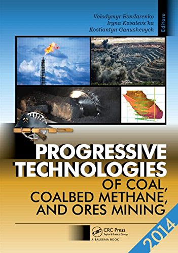 Progressive Technologies Of Coal Coalbed Methane And Ores Mining 1st Edition Volodymyr Bondarenko