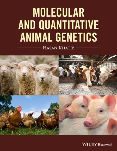 Molecular And Quantitative Animal Genetics 1st Edition Hasan Khatib