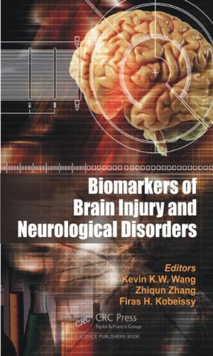 Biomarkers Of Brain Injury And Neurological Disorders Kevin K W Wang