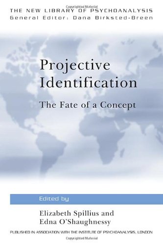 Projective Identification The Fate Of A Concept 1st Edition Elizabeth Spillius
