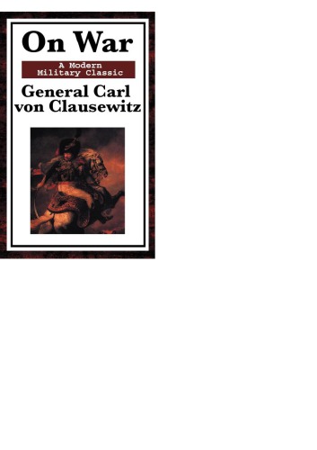 On War Von Clausewitz General Carl