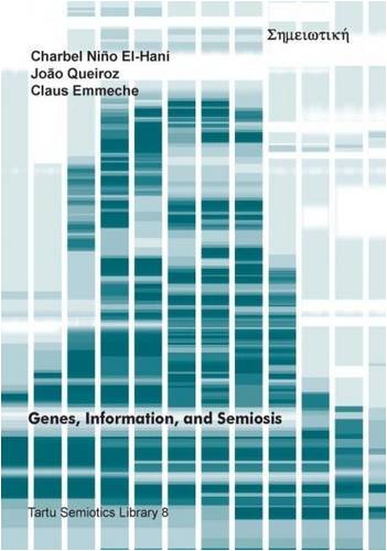Genes Information And Semiosis Charbel Nino Elhani Joao Queiroz