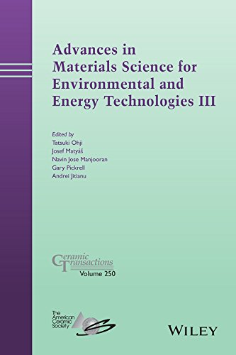 Advances In Materials Science For Environmental And Energy Technologies Iii Ceramic Transactions 1st Edition Tatsuki Ohji