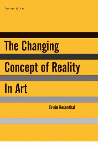 The Changing Concept Of Reality In Art 1st Edition Deborah Rosenthal