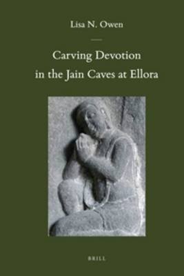 Carving Devotion In The Jain Caves At Ellora Lisa N Owen
