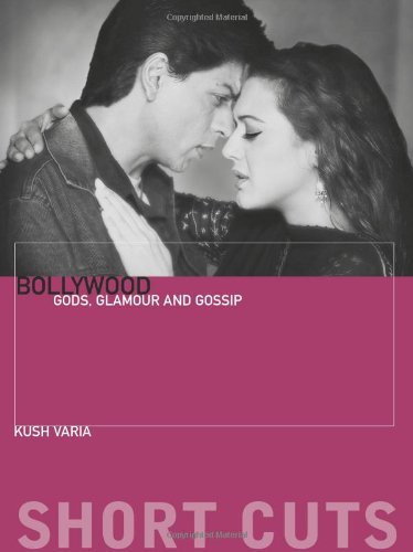 Bollywood Gods Glamour And Gossip Kush Varia