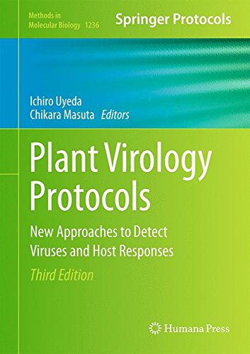 Plant Virology Protocols New Approaches To Detect Viruses And Host Responses 3rd Edition Ichiro Uyeda