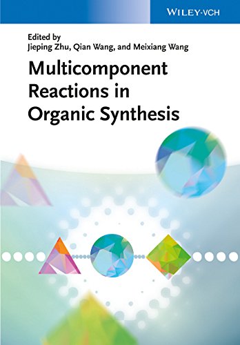 Multicomponent Reactions In Organic Synthesis 1st Edition Zhu Jieping Ed Qian Wang