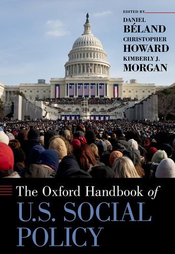 Oxford Handbook Of Us Social Policy Daniel Beland Christopher Howard