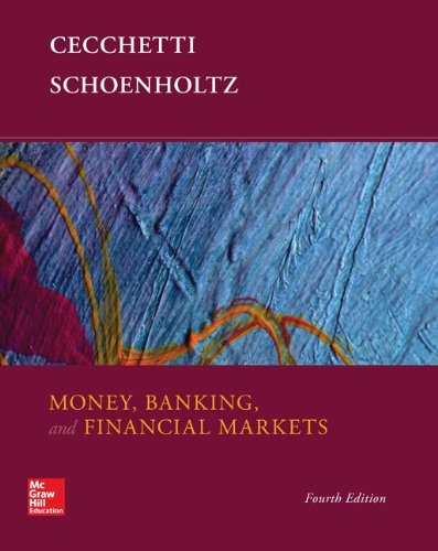 Money Banking And Financial Markets 4th Edition Stephen Cecchetti