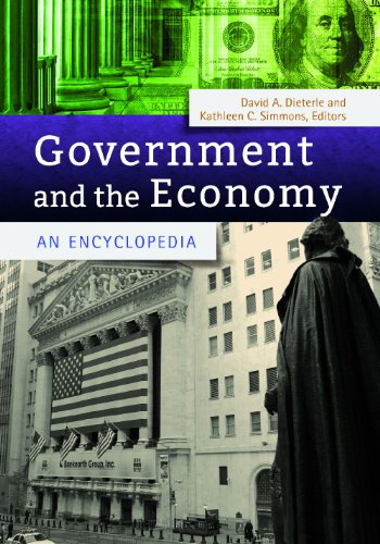 Government And The Economy An Encyclopedia David A Dieterle Phd