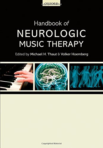 Handbook Of Neurologic Music Therapy 1st Edition Michael H Thaut