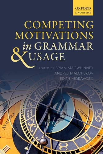 Competing Motivations In Grammar And Usage Brian Macwhinney Andrej Malchukov