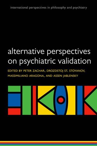 Alternative Perspectives On Psychiatric Validation 1st Edition Peter Zachar