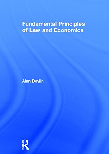 Fundamental Principles Of Law And Economics Alan Devlin