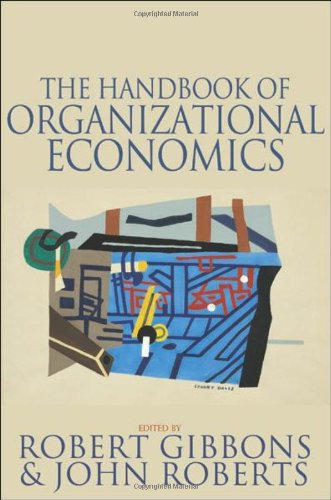 The Handbook Of Organizational Economics Robert Gibbons John Roberts