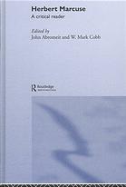 Herbert Marcuse A Critical Reader John Abromeit Ed W Mark Cobb Ed