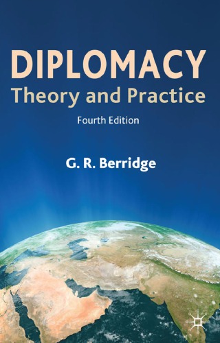 Diplomacy Theory And Practice 4th Gr Berridge