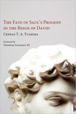 The Fate Of Sauls Progeny In The Reign Of David Cephas Ta Tushima