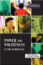 Power And Politeness In The Workplace Janet Holmes And Maria Stubbe