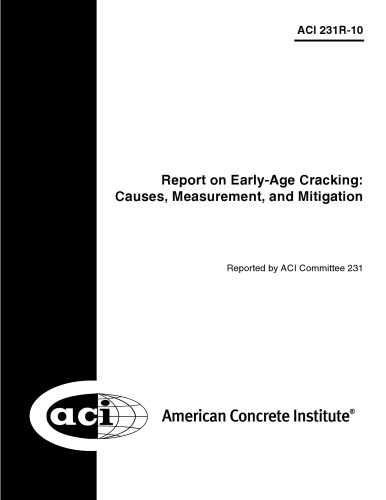 Aci 231r10 Report On Earlyage Cracking Causes Measurement And Mitigation Aci Committee 231