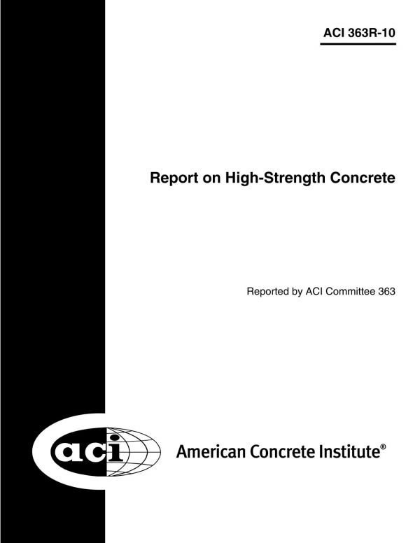 Aci 363r10 Report On Highstrength Concrete Aci Committee 363