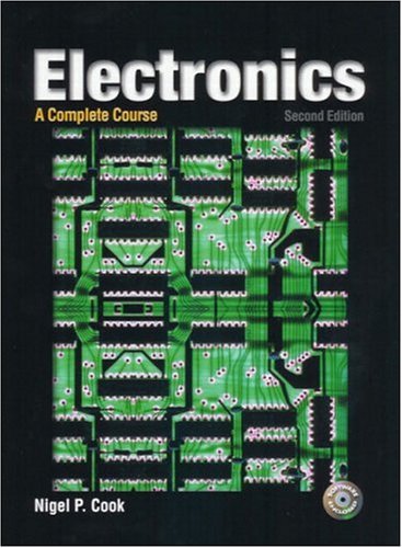 Electronics A Complete Course 2nd Nigel P Cook