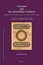 Avicenna And The Aristotelian Tradition Introduction To Reading Avicennas Philosophical Works Second Edition Dimitri Gutas