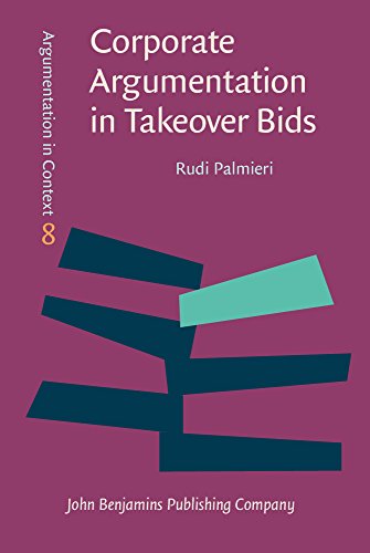 Corporate Argumentation In Takeover Bids Rudi Palmieri